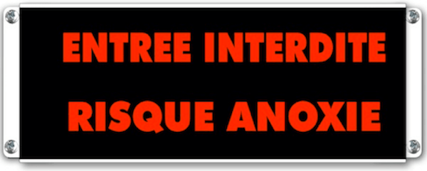 Panneau 'Entrée Interdite - Risque Anoxie'