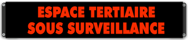 Panneau 'Espace Tertiaire Sous Surveillance'