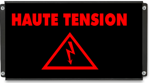 Panneau lumineux HAUTE TENSION