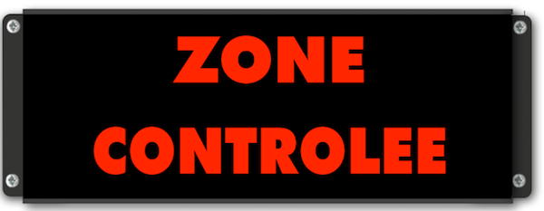 Panneau 'Zone contrôlée'