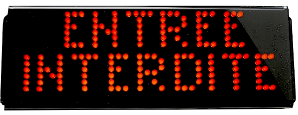 Panneau 'Entrée Interdite'