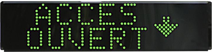 Panneau 'Accès Ouvert' avec flèche verte